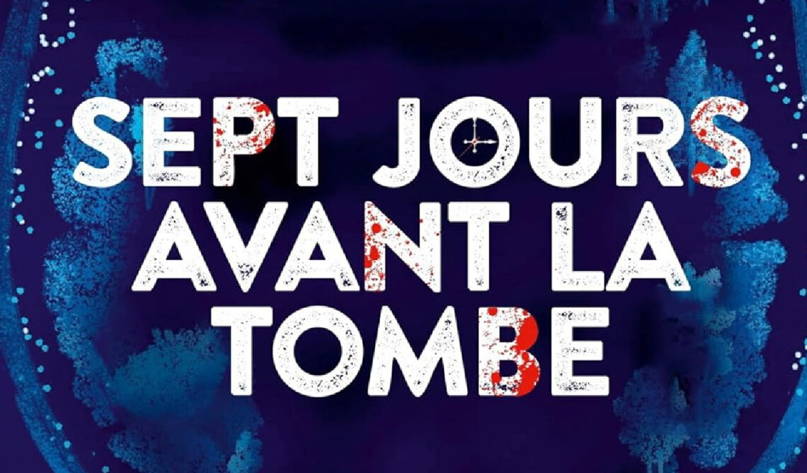 Sept jours avant la tombe de Holly Jackson