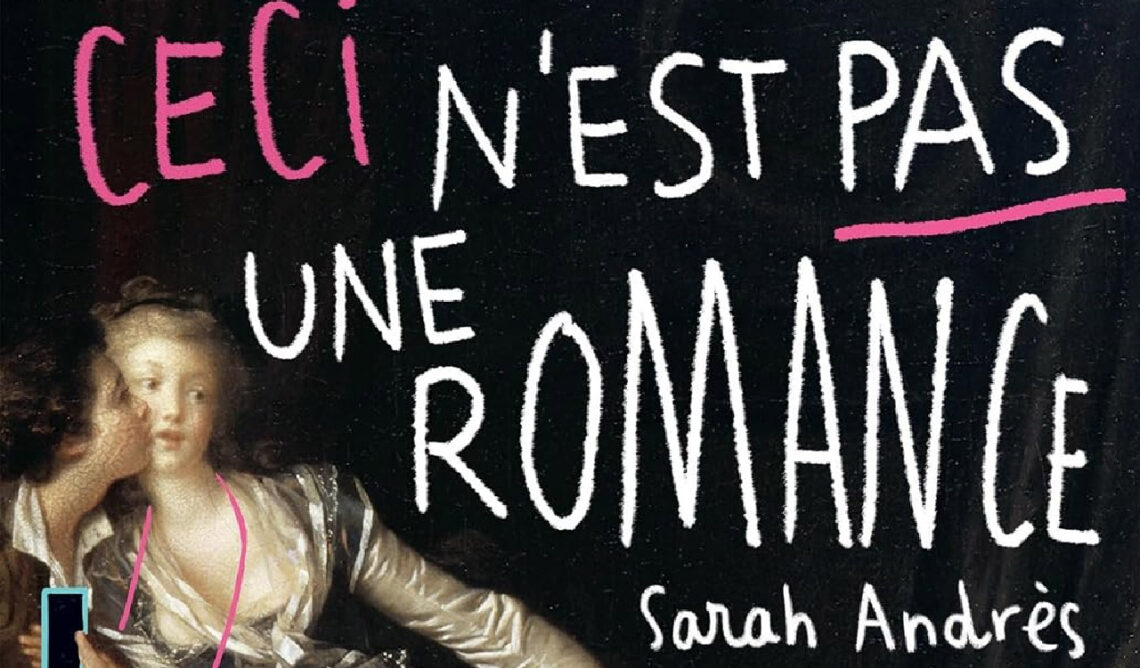 Ceci n’est pas une romance de Sarah Andrès