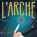 L’Arche ou le dernier rêve d’Iris d’Elodie Chardon